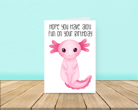 Axolotl Birthday Card