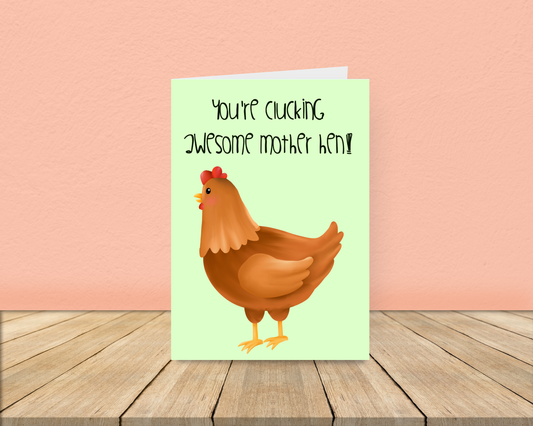 Clucking Awesome Mother Hen