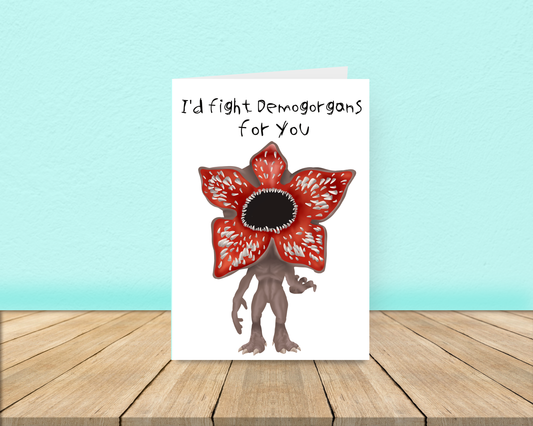 I'd fight Demogorgon's for you card