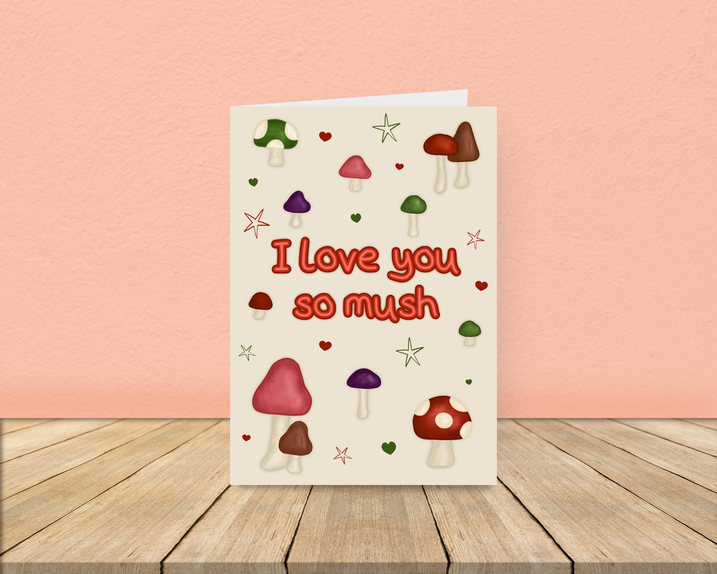 I love you so mush - Mushroom Love Card