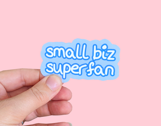 Small Biz Superfan Vinyl Sticker